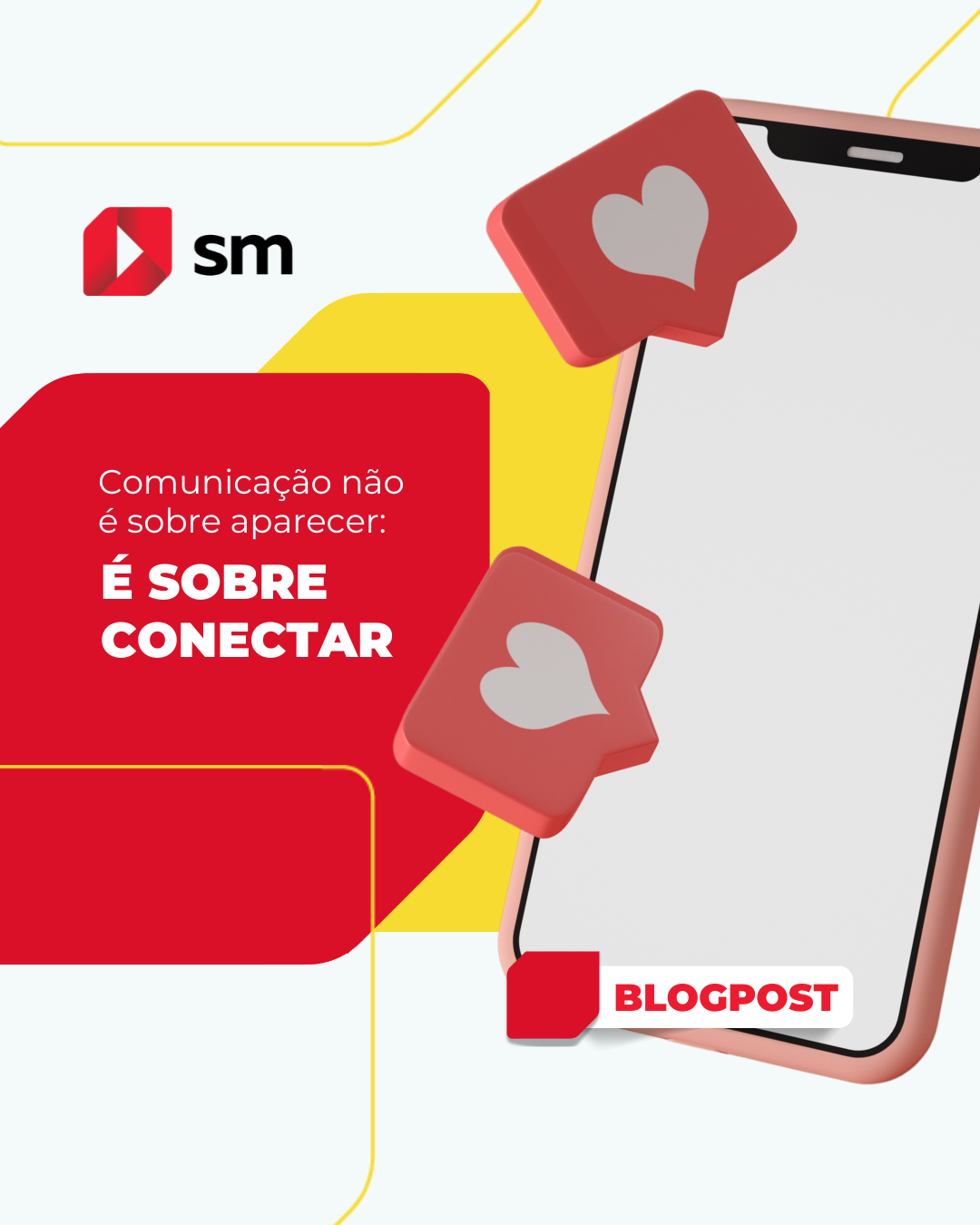 Comunicação não é sobre aparecer é sobre conectar